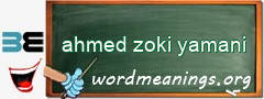 WordMeaning blackboard for ahmed zoki yamani